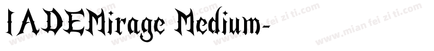 IADEMirage Medium字体转换